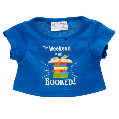 My Weekend Is All Booked Tee Build-A-Bear Workshop New Zealand