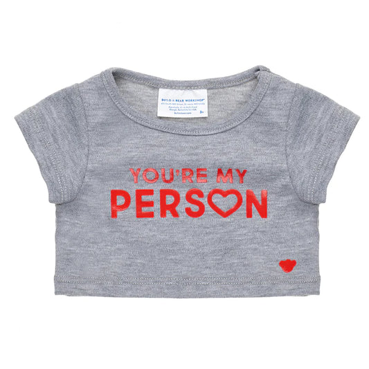 You're My Person Tee